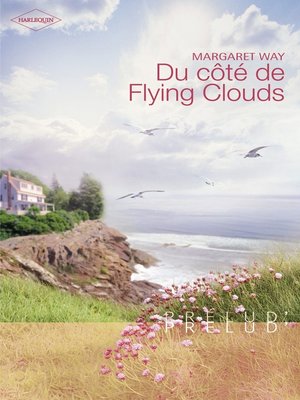 cover image of Du côté de Flying Clouds (Harlequin Prélud')